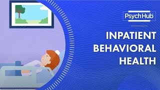 Inpatient Behavioral Health [upl. by Oal687]