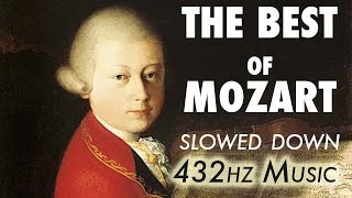 The Best Of Mozart  Slowed Down  432Hz  45 Hours [upl. by Akelahs]