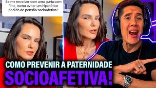 Como Se Prevenir Da Paternidade Socioafetiva E Pensão Socioafetiva [upl. by Ellednahs]